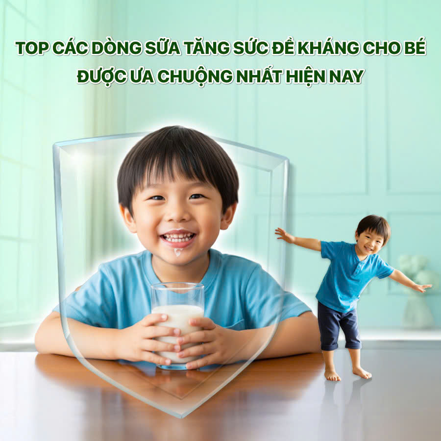 top cac dong ua cong thuc tang sua de khang cho tre